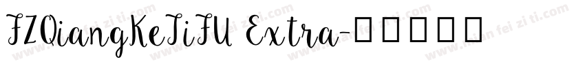 FZQiangKeTiFU Extra字体转换